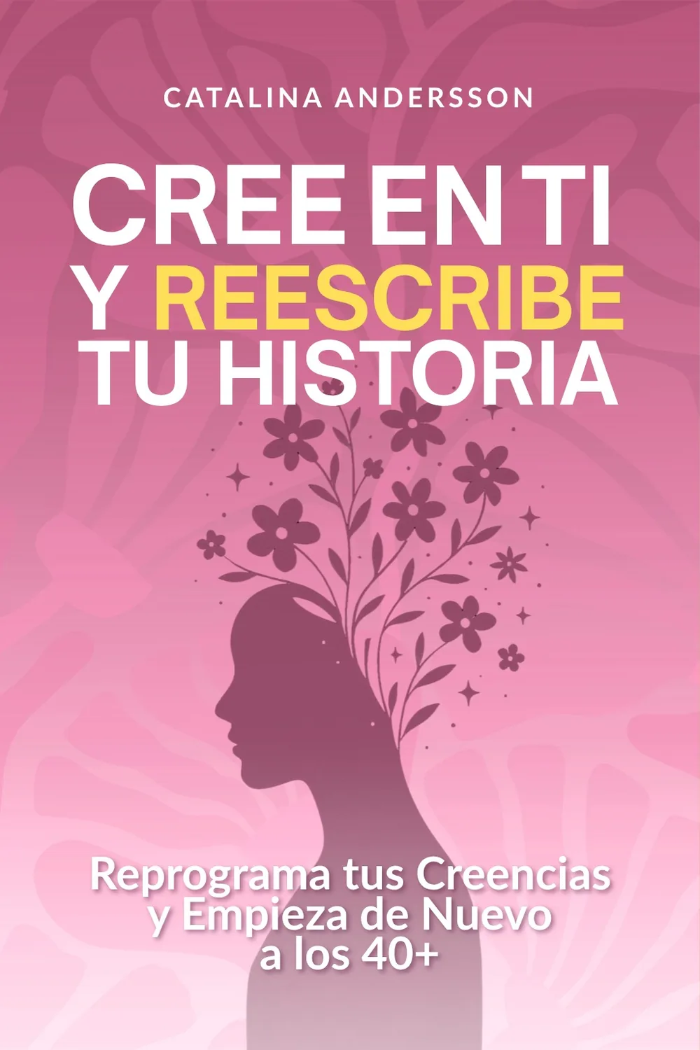 Portada de Cree en Ti y Reescribe tu Historia
